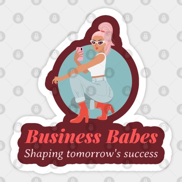 Business Babes Shaping Tomorrow's Success Sticker by Andrea Rose